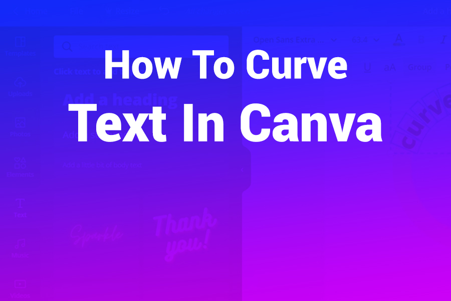 How to Curve Text in Canva: Easy Guide to Arching Words